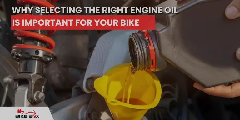 Right Engine Oil is Important for Your Bike
