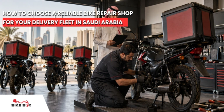 How to Choose a Reliable Bike Repair Shop for Your Delivery Fleet in Saudi Arabia